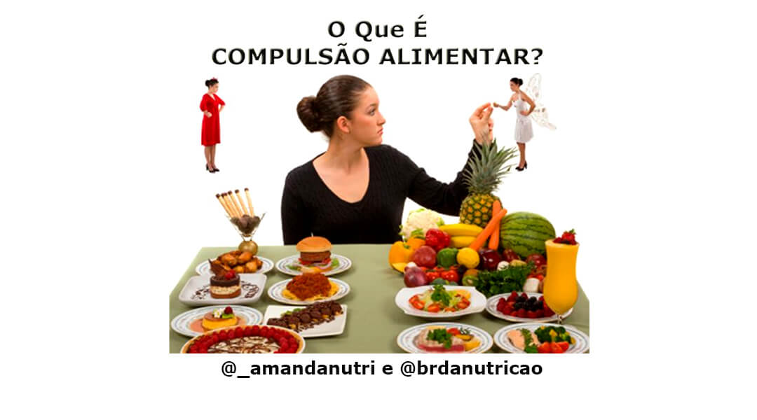 O que é Compulsão Alimentar?