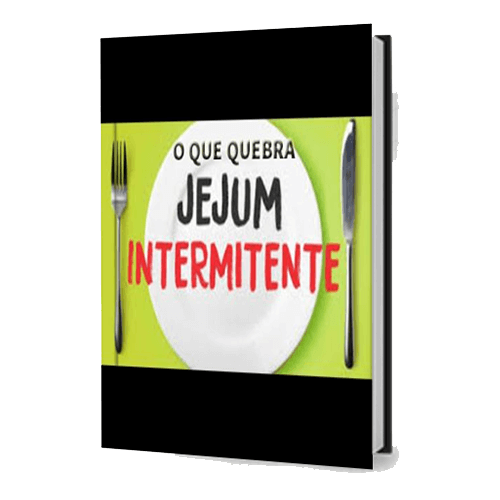 ebook gratis emagrecer o que quebra o jejum Intermitente