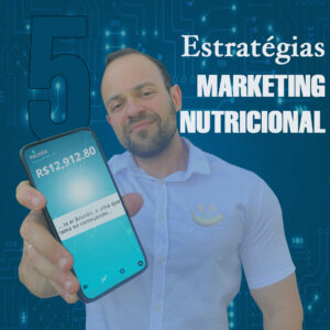 Marketing Nutricional: 5 Estratégias para Nutricionistas
