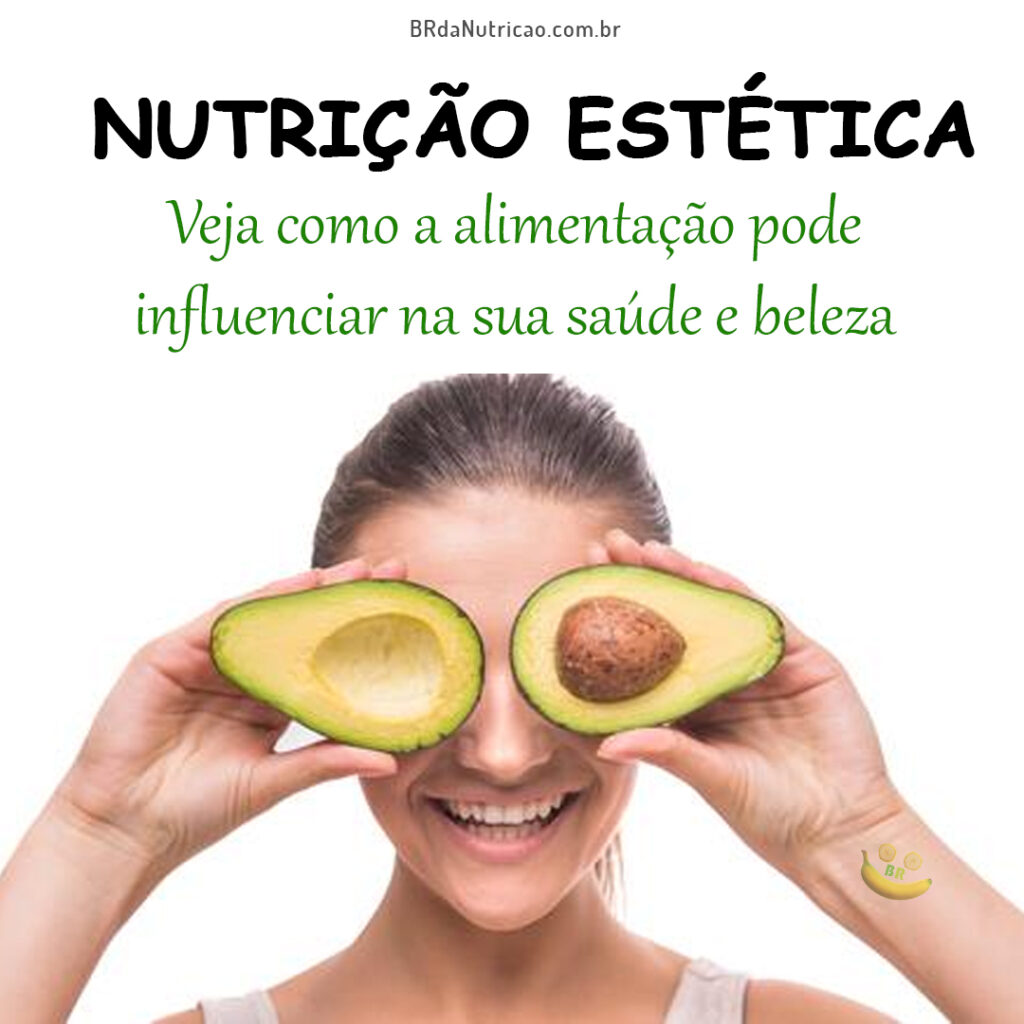 Nutrição Estética: Veja como Alimentação Influencia a Saúde 1 nutrição estética