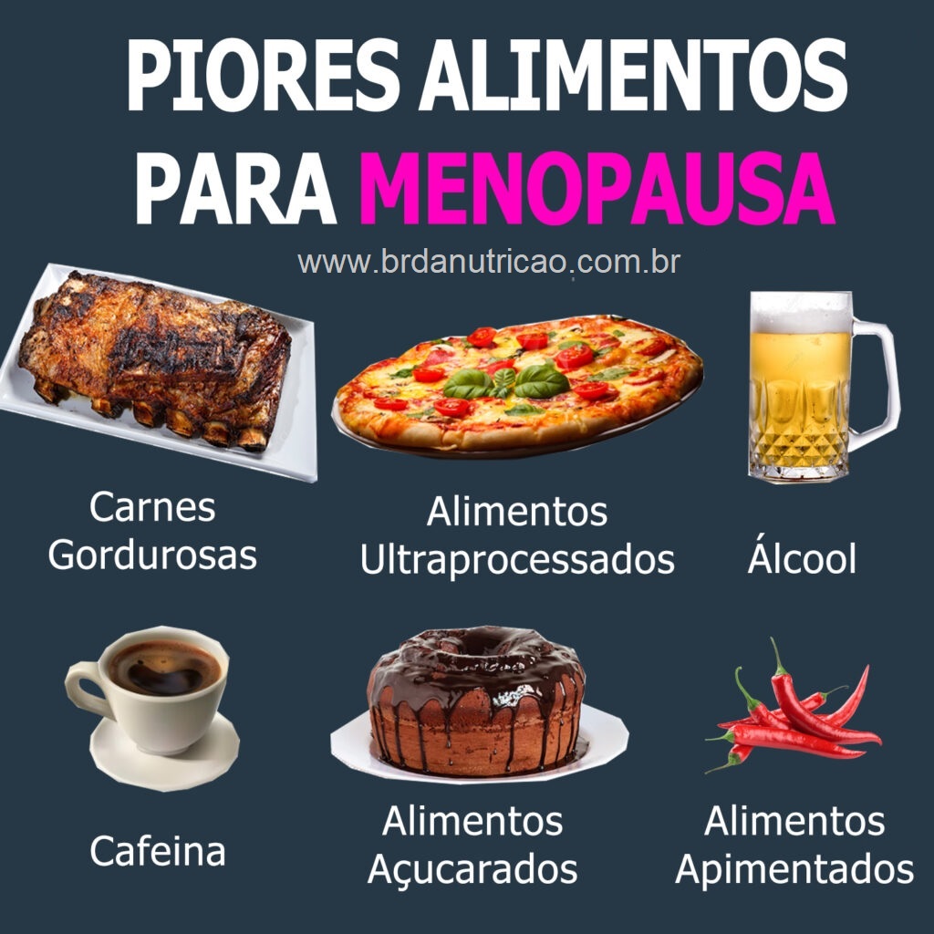 piores alimentos para menopausa