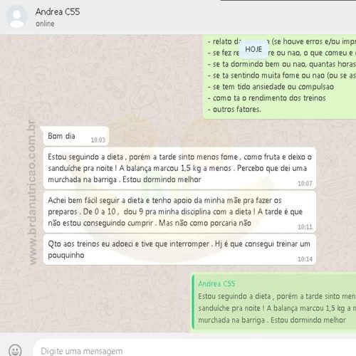 "A balança marcou 1,5 a menos ....  dei uma murchada na barriga. Eestou dormindo melhor" Andrea