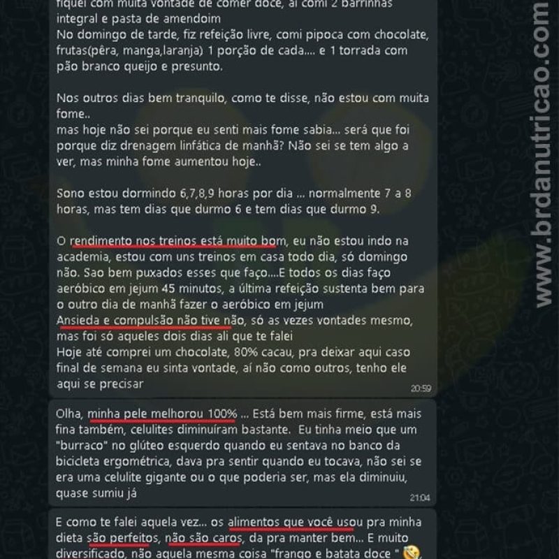 "o peso diminuiu bastante ... o rendimento nos treinos está muito bom ... minha pele melhorou 100%" -6kg Natalia